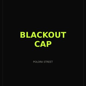 Blackout Cap